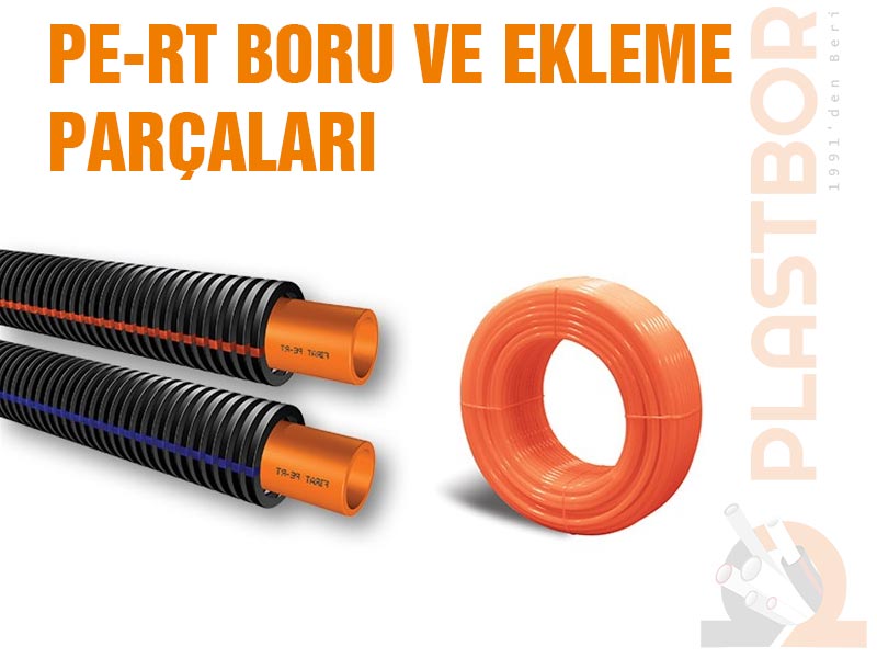 Pe-Rt Boru Ve Ekleme Parçaları